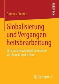 bokomslag Globalisierung und Vergangenheitsbearbeitung