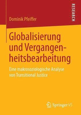 Globalisierung und Vergangenheitsbearbeitung 1