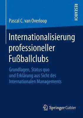Pascal C. van  Overloop, Pascal C. Van, Pascal C. van Overloop - Internationalisierung professioneller Fußballclubs, Häftad
