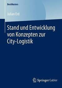 bokomslag Stand und Entwicklung von Konzepten zur City-Logistik