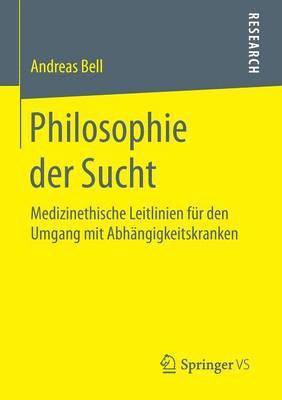 Philosophie der Sucht 1