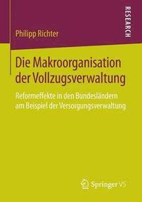 bokomslag Die Makroorganisation der Vollzugsverwaltung