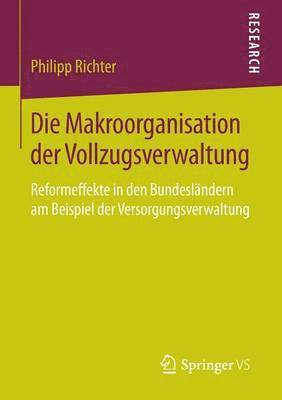 Philipp Richter - Die Makroorganisation der Vollzugsverwaltung, Häftad