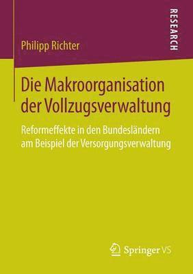 Die Makroorganisation der Vollzugsverwaltung 1