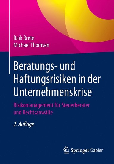 bokomslag Beratungs- und Haftungsrisiken in der Unternehmenskrise