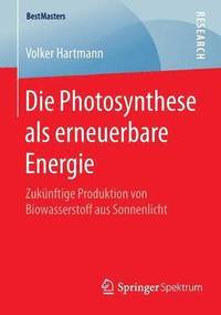 bokomslag Die Photosynthese als erneuerbare Energie