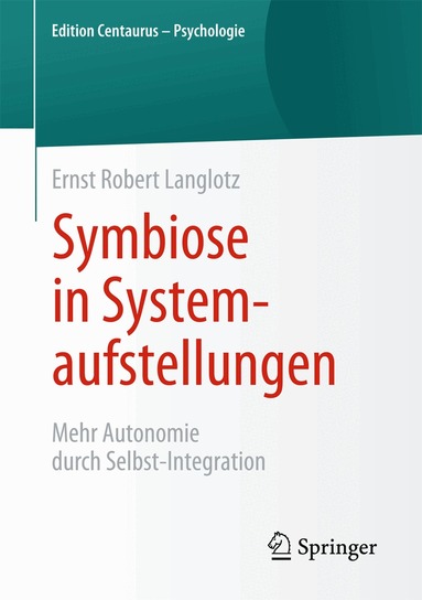 Ernst Robert Langlotz - Symbiose in Systemaufstellungen, Häftad