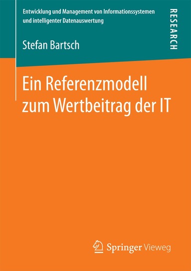Stefan Bartsch - Ein Referenzmodell zum Wertbeitrag der IT, Häftad