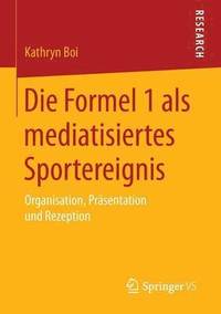 bokomslag Die Formel 1 als mediatisiertes Sportereignis