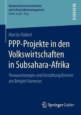 Martin Haberl - PPP-Projekte in den Volkswirtschaften in Subsahara-Afrika, Häftad