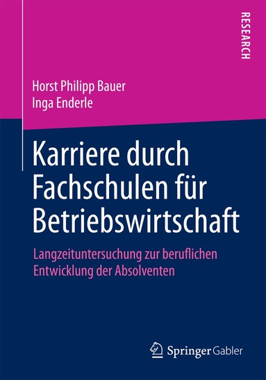 Horst Philipp Bauer, Inga Enderle - Karriere durch Fachschulen für Betriebswirtschaft, Häftad