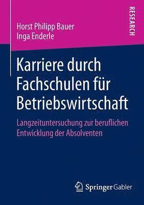 bokomslag Karriere durch Fachschulen fr Betriebswirtschaft