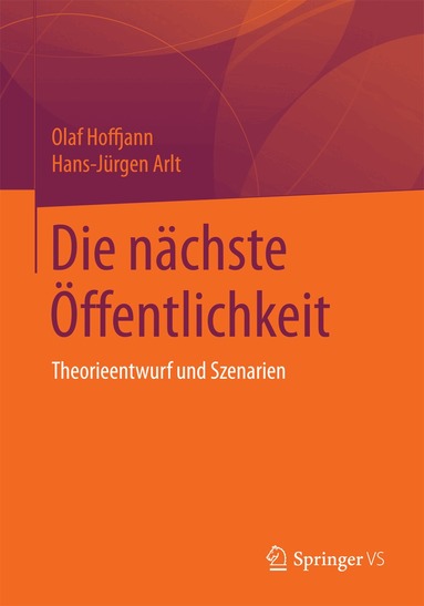 Olaf Hoffjann, Hans-Jürgen Arlt - Die nächste Öffentlichkeit, Häftad