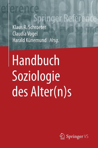 Klaus R. Schroeter, Claudia Vogel, Harald Künemund - Handbuch Soziologie des Alter(n)s, Inbunden