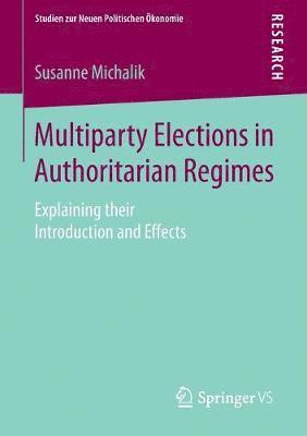 bokomslag Multiparty Elections in Authoritarian Regimes