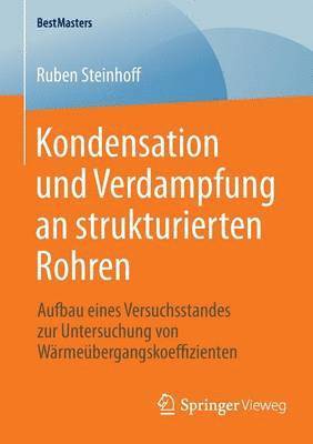 Kondensation und Verdampfung an strukturierten Rohren 1