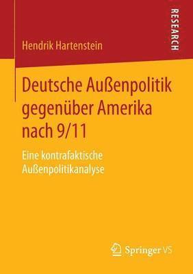 bokomslag Deutsche Außenpolitik gegenüber Amerika nach 9/11