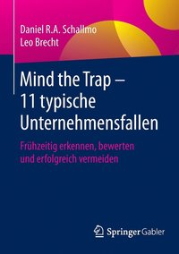 bokomslag Mind the Trap - 11 typische Unternehmensfallen