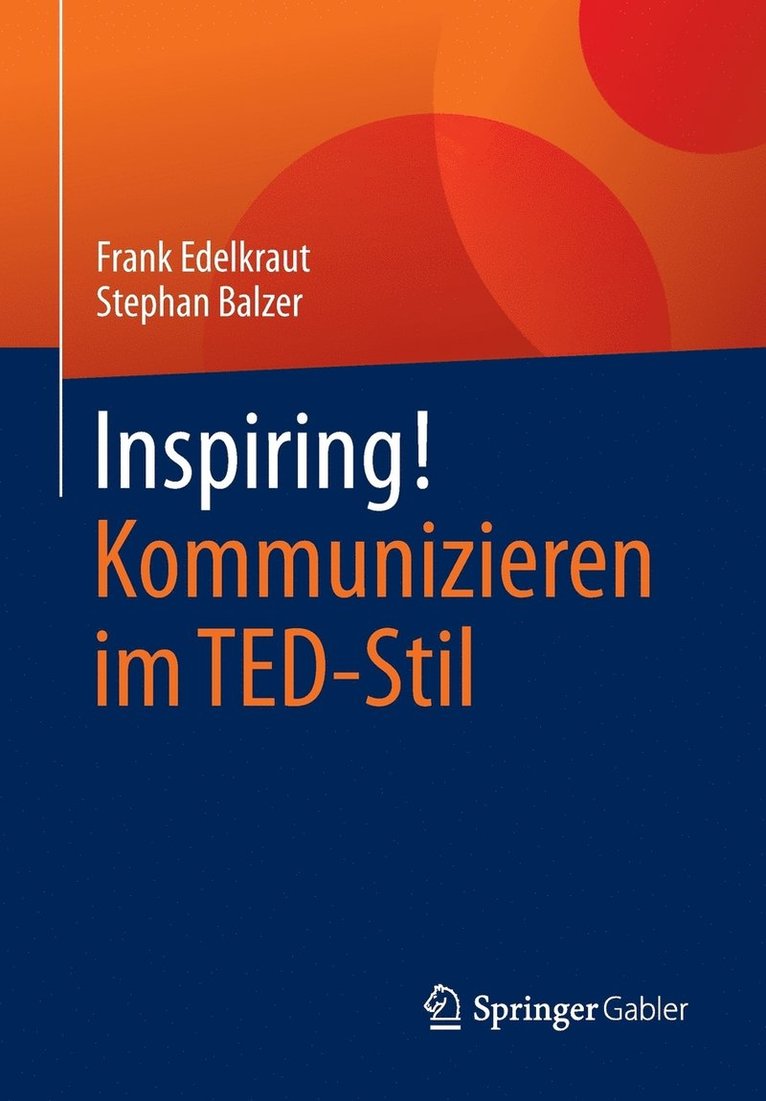 Inspiring! Kommunizieren im TED-Stil 1