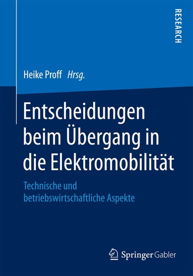 Heike Proff - Entscheidungen beim Übergang in die Elektromobilität, Häftad