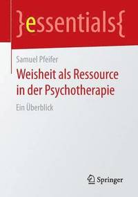 bokomslag Weisheit als Ressource in der Psychotherapie