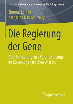 Thomas Lemke, Katharina Liebsch - Die Regierung der Gene, Häftad