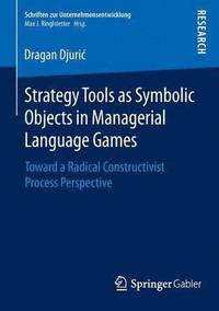 bokomslag Strategy Tools as Symbolic Objects in Managerial Language Games