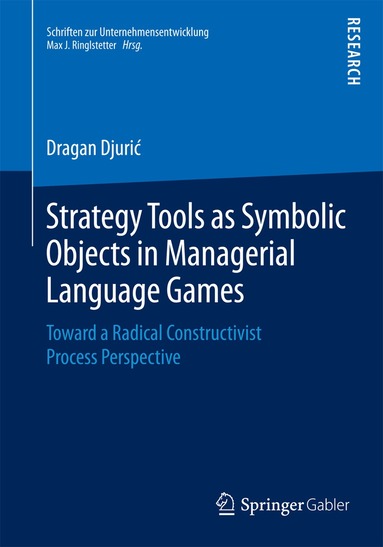 Dragan Djurić - Strategy Tools as Symbolic Objects in Managerial Language Games, Häftad