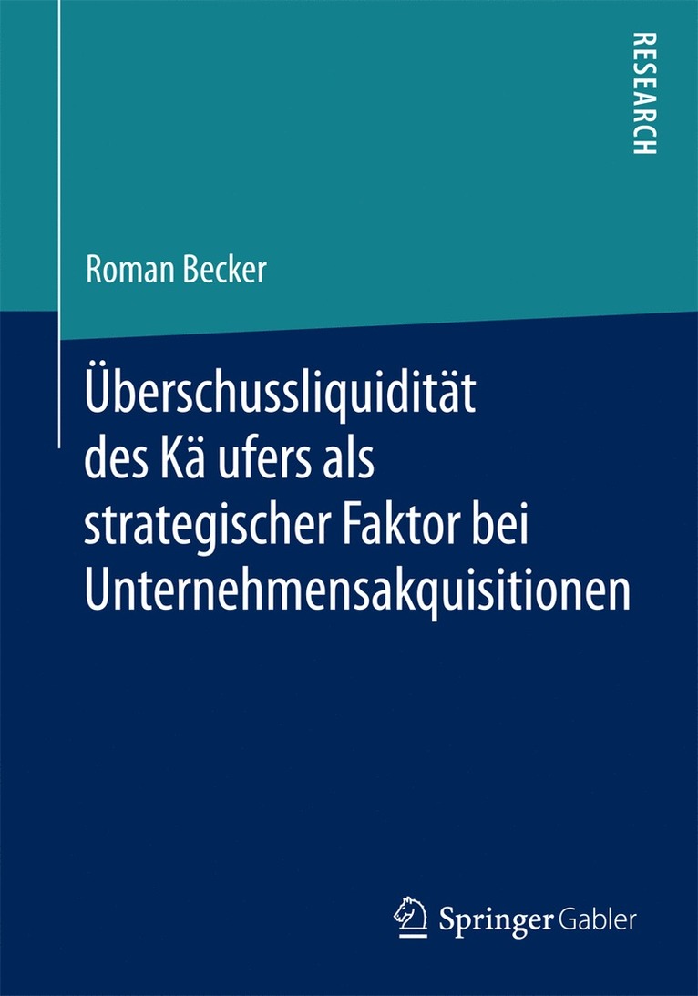 Überschussliquidität des Käufers als strategischer Faktor bei Unternehmensakquisitionen