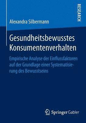 Alexandra Silbermann - Gesundheitsbewusstes Konsumentenverhalten, Häftad