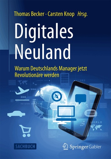 Thomas Becker, Carsten Knop - Digitales Neuland, Inbunden