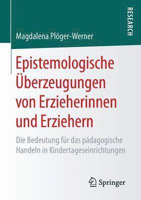 Epistemologische berzeugungen von Erzieherinnen und Erziehern 1