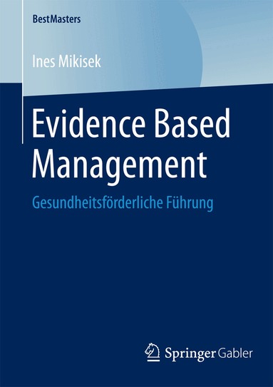 Ines Mikisek - Evidence Based Management, Häftad