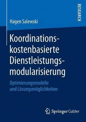 Koordinationskostenbasierte Dienstleistungsmodularisierung 1