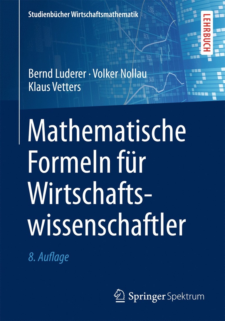 Bernd Luderer, Volker Nollau, Klaus Vetters - Mathematische Formeln für Wirtschaftswissenschaftler, Häftad