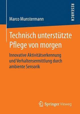 bokomslag Technisch untersttzte Pflege von morgen