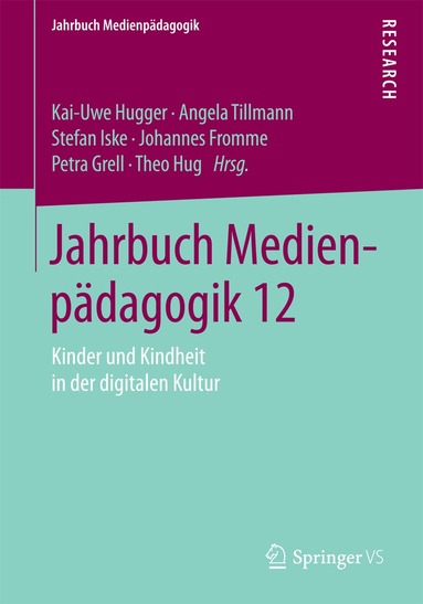 Kai-Uwe Hugger, Angela Tillmann, Stefan Iske, Johannes Fromme, Petra Grell, Theo Hug - Jahrbuch Medienpädagogik 12, Häftad