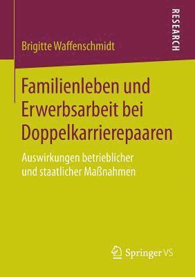 bokomslag Familienleben und Erwerbsarbeit bei Doppelkarrierepaaren