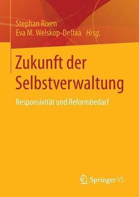 Stephan Rixen, Eva M. Welskop-Deffaa - Zukunft der Selbstverwaltung, Häftad