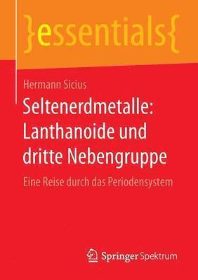 Seltenerdmetalle: Lanthanoide und dritte Nebengruppe 1