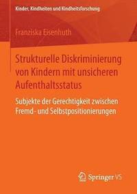 bokomslag Strukturelle Diskriminierung von Kindern mit unsicheren Aufenthaltsstatus