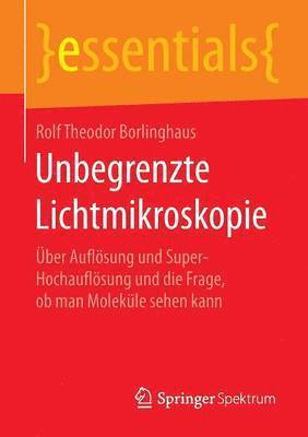 Unbegrenzte Lichtmikroskopie 1