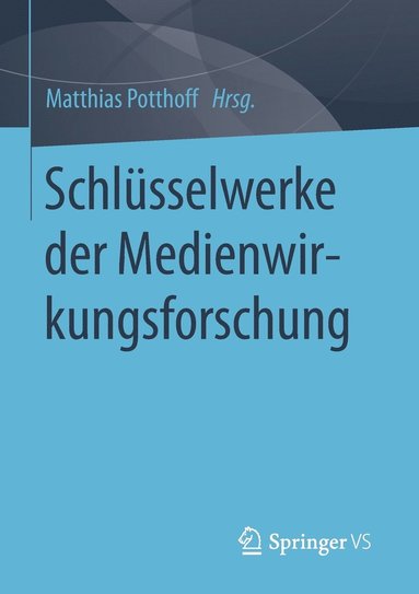 bokomslag Schlsselwerke der Medienwirkungsforschung