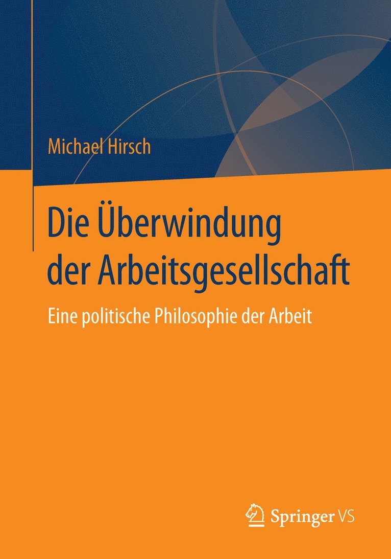 Michael Hirsch - Die Überwindung der Arbeitsgesellschaft, Häftad