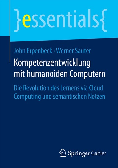 John Erpenbeck, Werner Sauter - Kompetenzentwicklung mit humanoiden Computern, Häftad