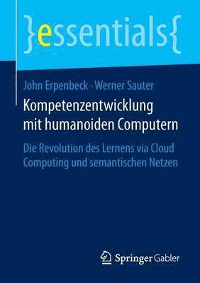 Kompetenzentwicklung mit humanoiden Computern 1