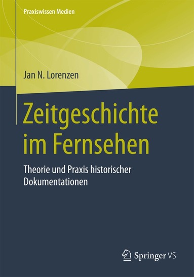 Jan N. Lorenzen - Zeitgeschichte im Fernsehen, Häftad