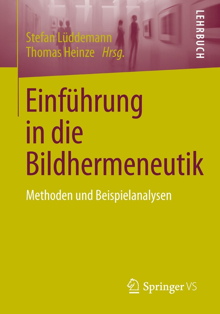 Stefan Lüddemann, Thomas Heinze - Einführung in die Bildhermeneutik, Häftad