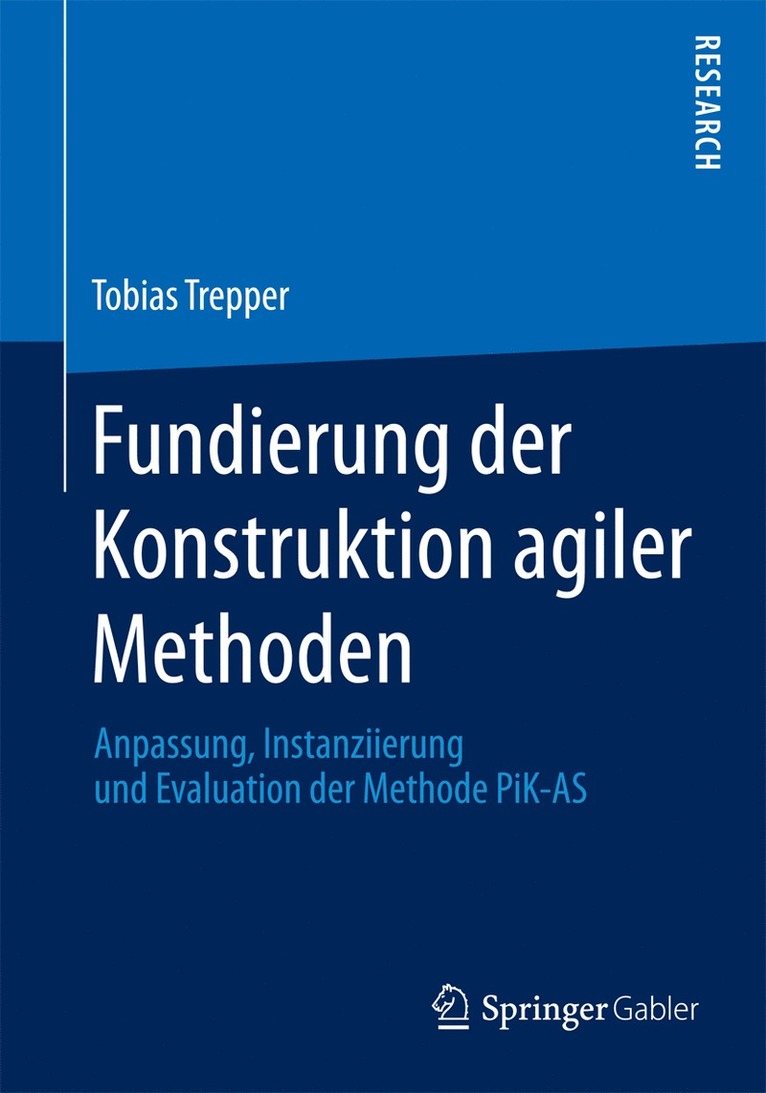 Fundierung der Konstruktion agiler Methoden