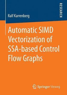 Automatic SIMD Vectorization of SSA-based Control Flow Graphs 1